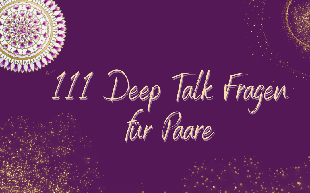 111 Deep Talk Fragen für Paare