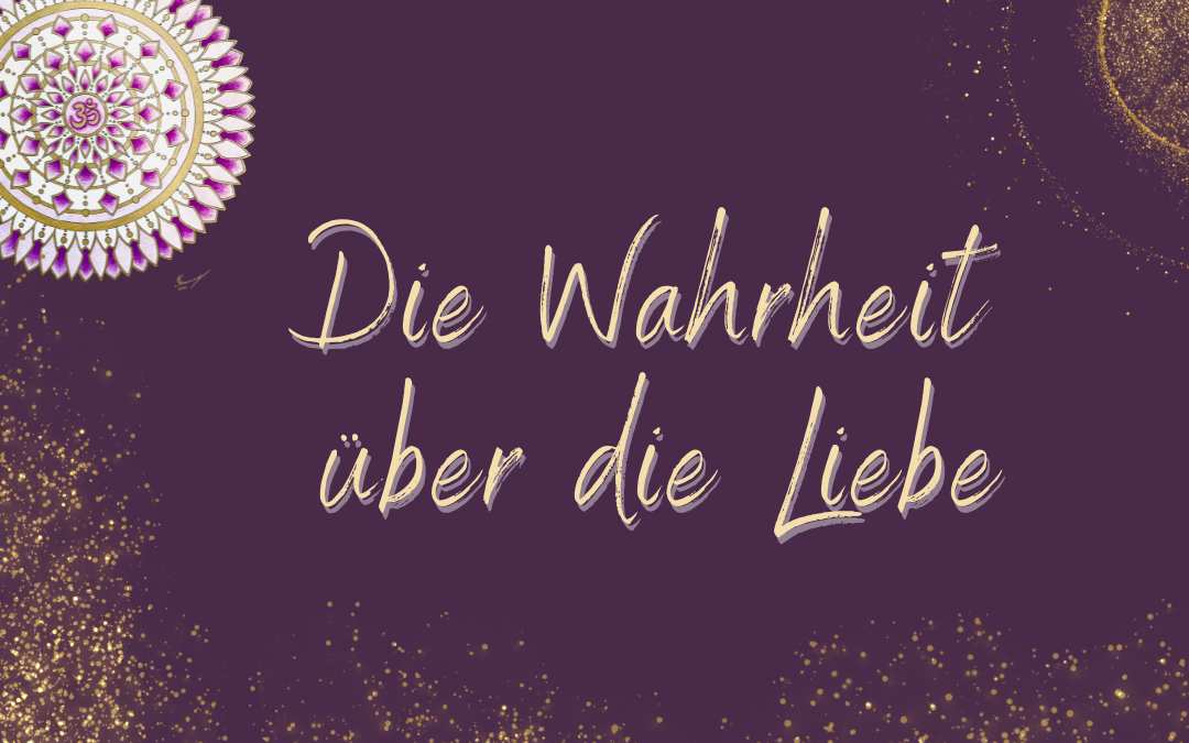 Wahrheit über Liebe