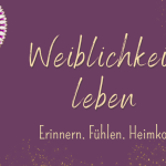 Weiblichkeit leben in der Neuen Zeit