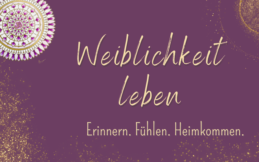 Weiblichkeit leben in der Neuen Zeit