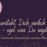 Emotionale Unterschiede zwischen Mann und Frau