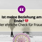 Ist meine Beziehung am Ende? 💔 Der ehrliche Check für Frauen 3 Ist meine Beziehung am Ende? 💔 Der ehrliche Check für Frauen 3