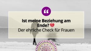 Ist meine Beziehung am Ende? 💔 Der ehrliche Check für Frauen 4