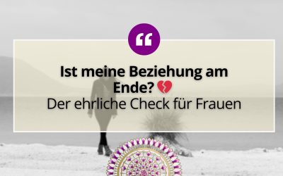 Ist meine Beziehung am Ende? 💔 Der ehrliche Check für Frauen