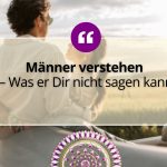 Männer verstehen – Was er Dir nicht sagen kann 1